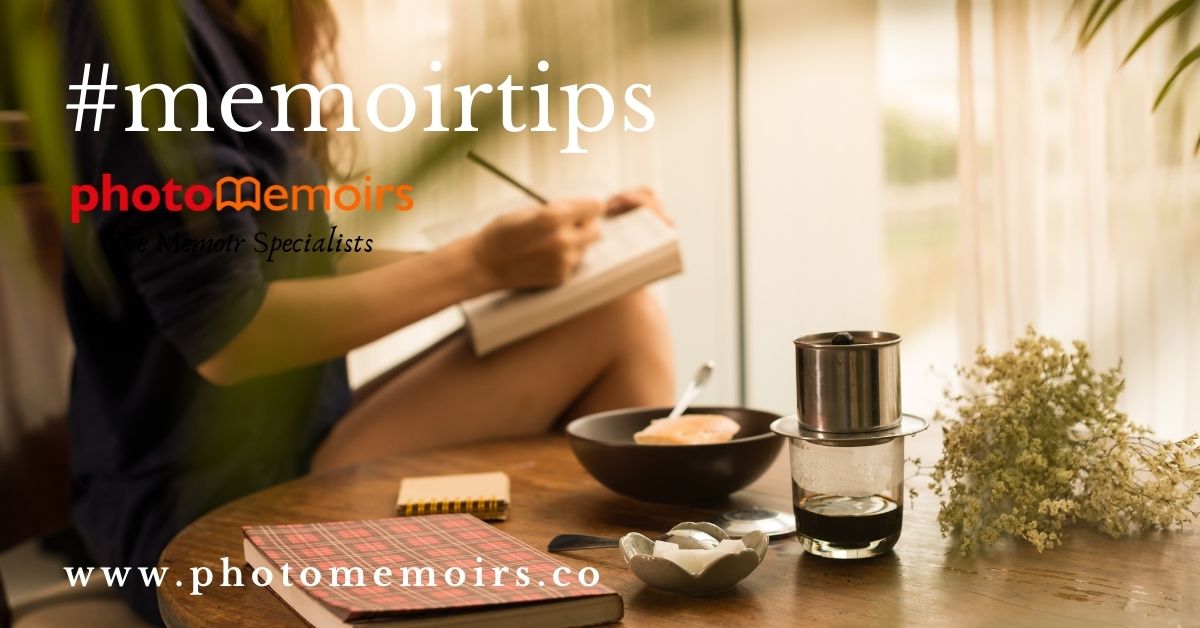 Memoir tips - writing memoirs