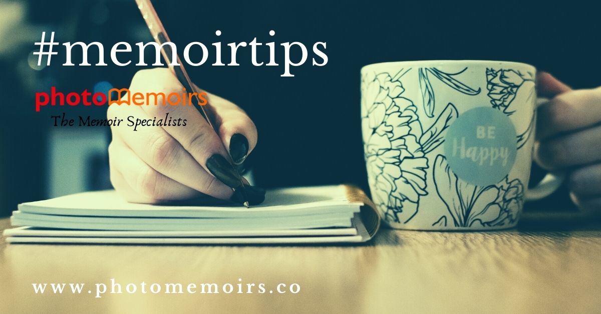 Memoir Tips - Top Tips for how to write a Memoir